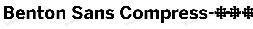 Benton Sans Compress字体转换